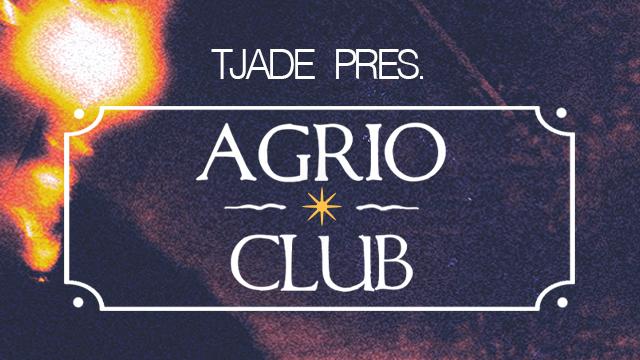 Agrio Club With Tjade, Julie Desire, Maï-Linh, New Tone