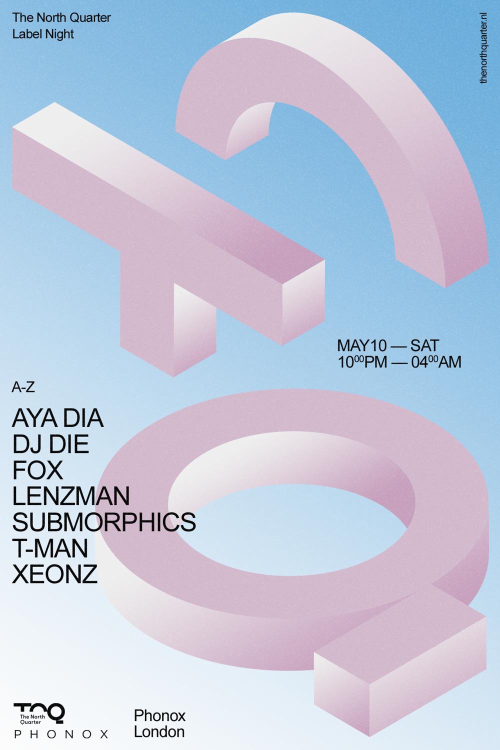 The North Quarter: Dj Die, Lenzman, Submorphics, Xeonz, T-Man, Fox, Aya Dia