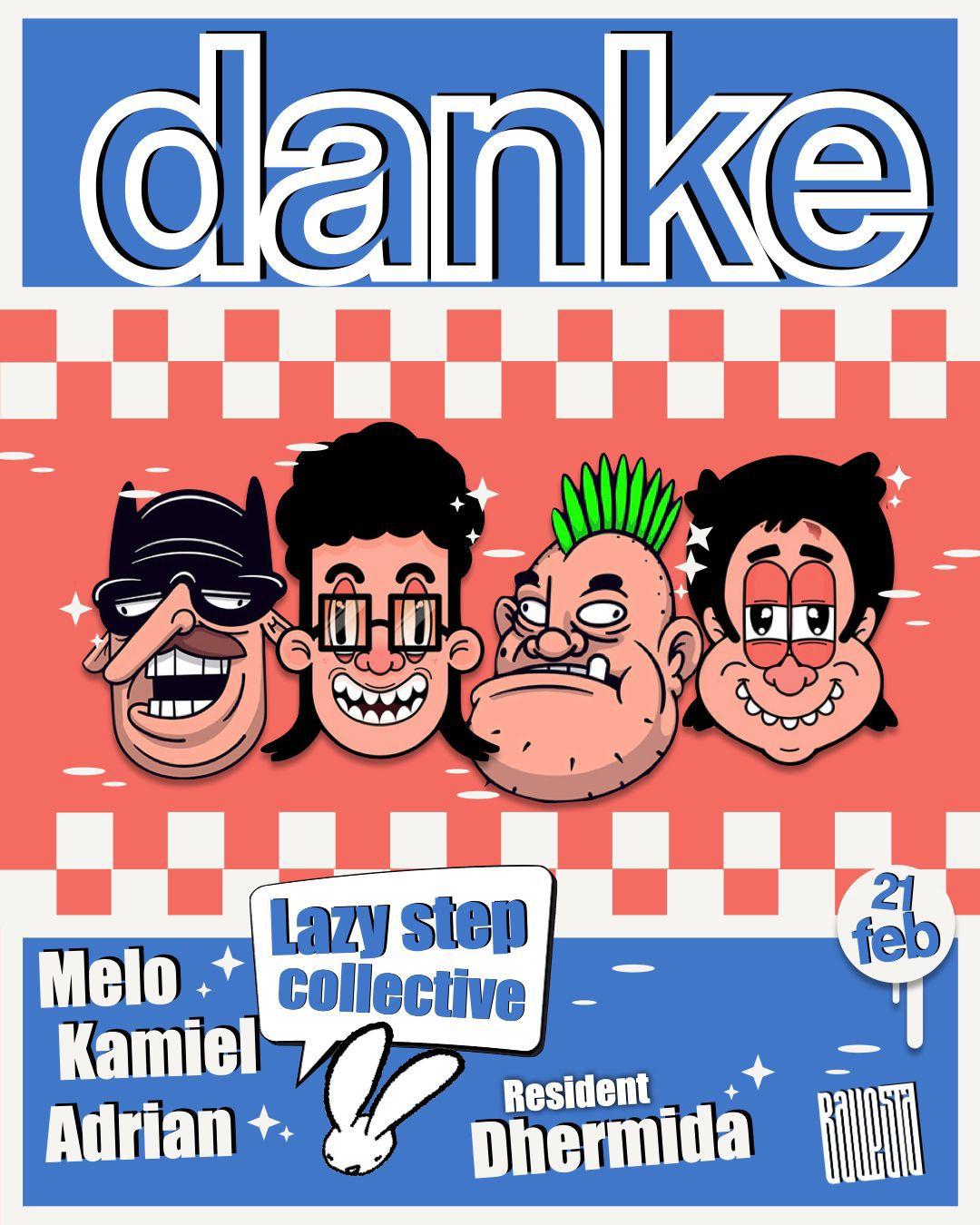 Danke Invites Lazy Step Collective Special Guests