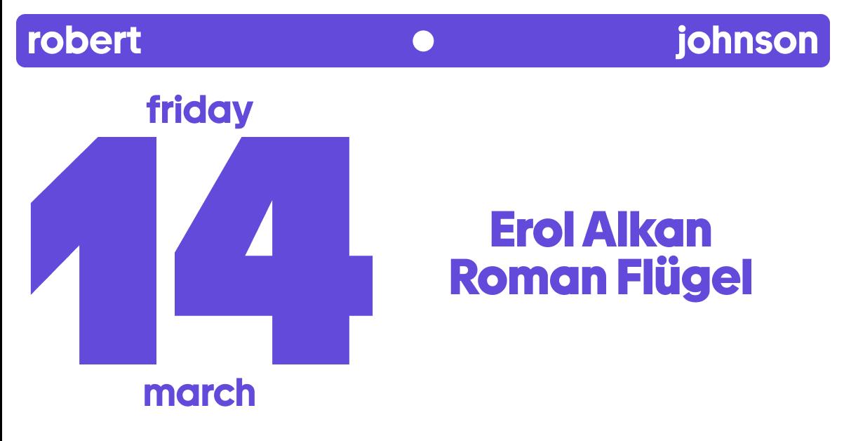 Electric Friday / Erol Alkan / Roman Flügel