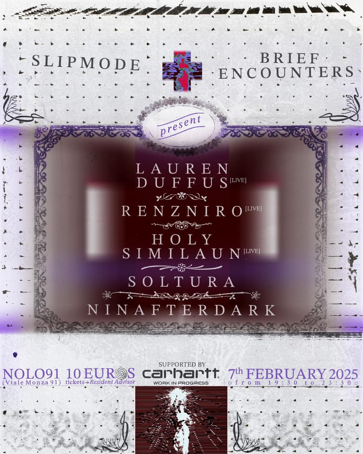 Brief Encounters X Slipmode Present: Lauren Duffus, Renzniro, Holy Similaun