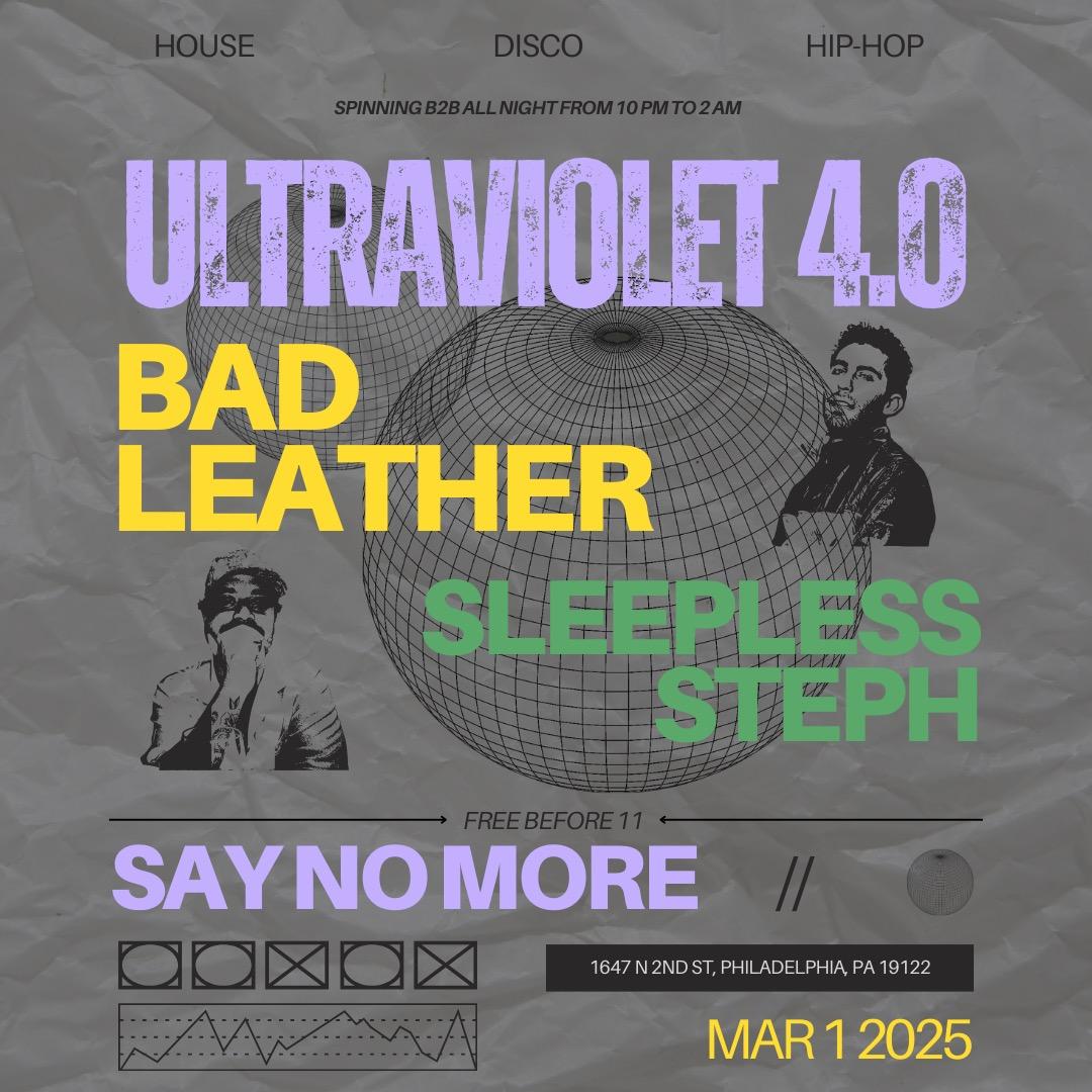 Ultraviolet 4.0 // Bad Leather & Sleepless Steph