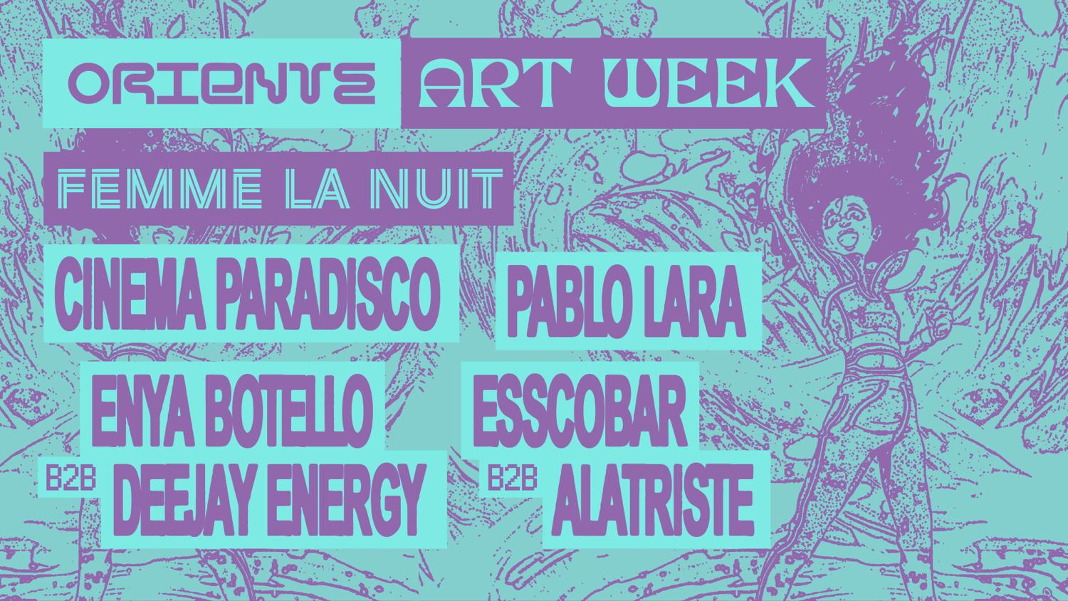 Femme La Nuit: Enya Botello, Deejay Energy, Pablo Lara, Cinema Paradisco, Esscobar, Alatriste