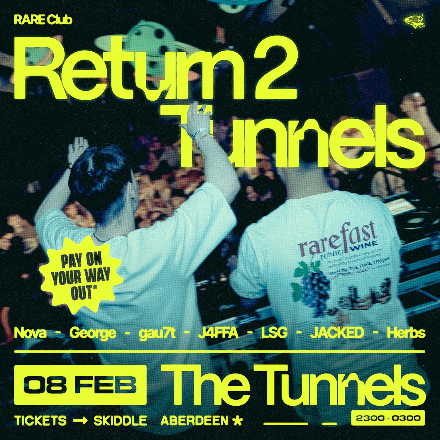 Rare Club // Return 2 Tunnels