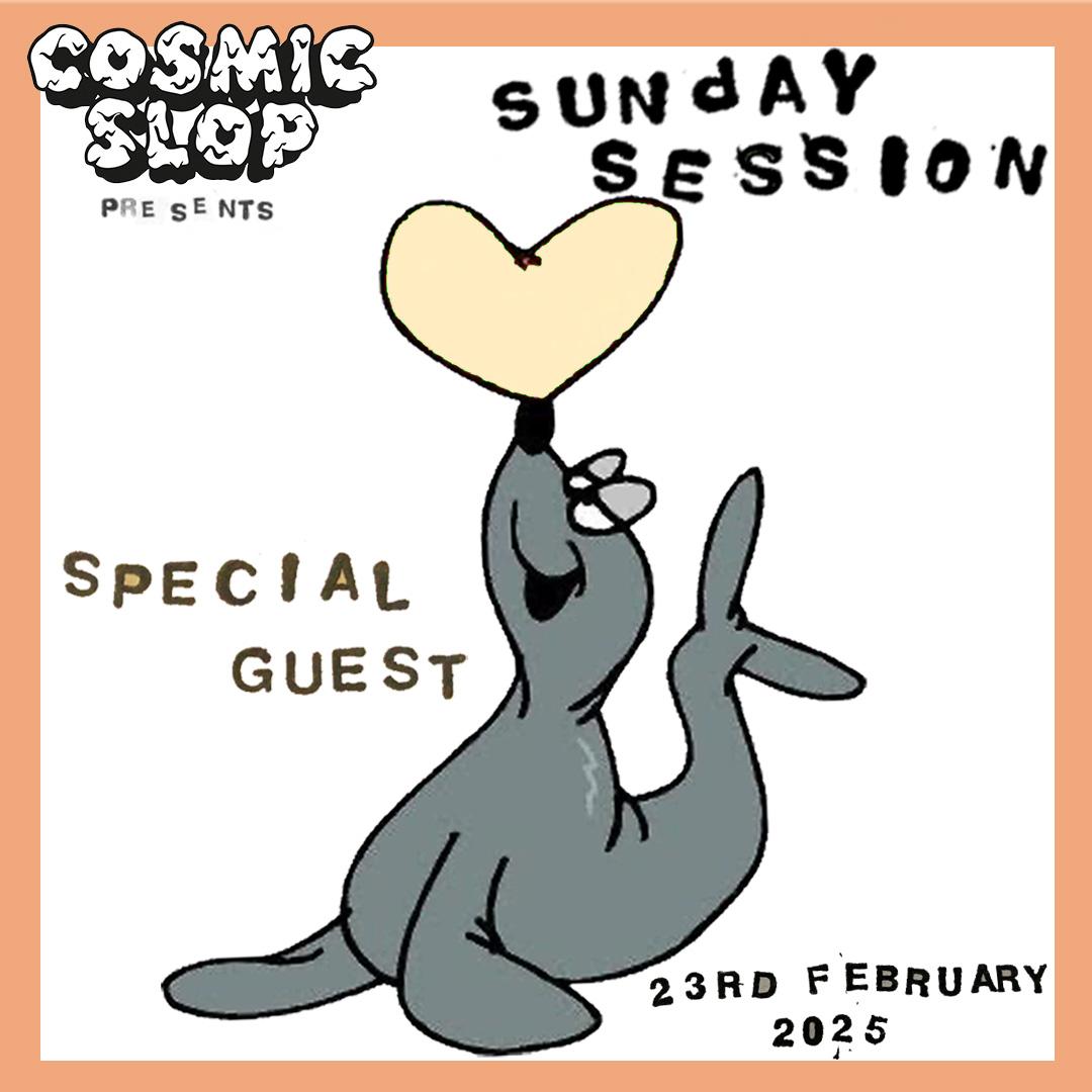 Cosmic Slop: Sunday Session