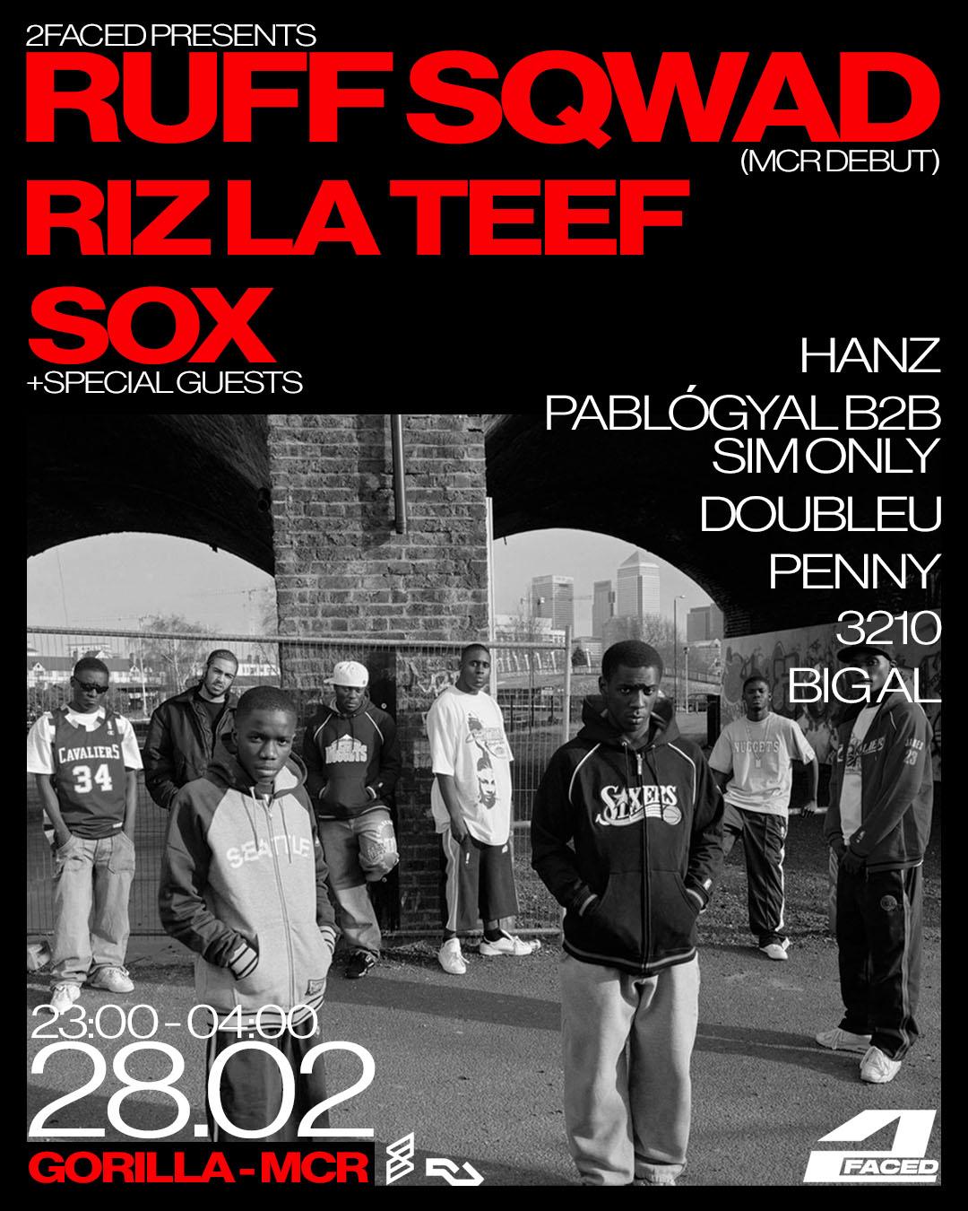 2Faced Presents: Ruff Sqwad, Sox  Riz La Teef 