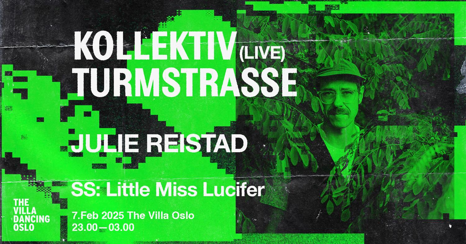 Kollektiv Turmstrasse (Live) // Julie Reistad // Ss: Little Miss Lucifer