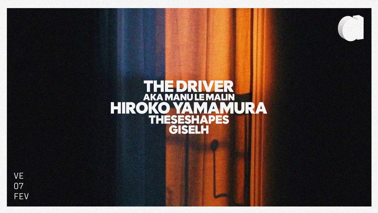 The Driver · Hiroko Yamamura · Theseshapes · Giselh