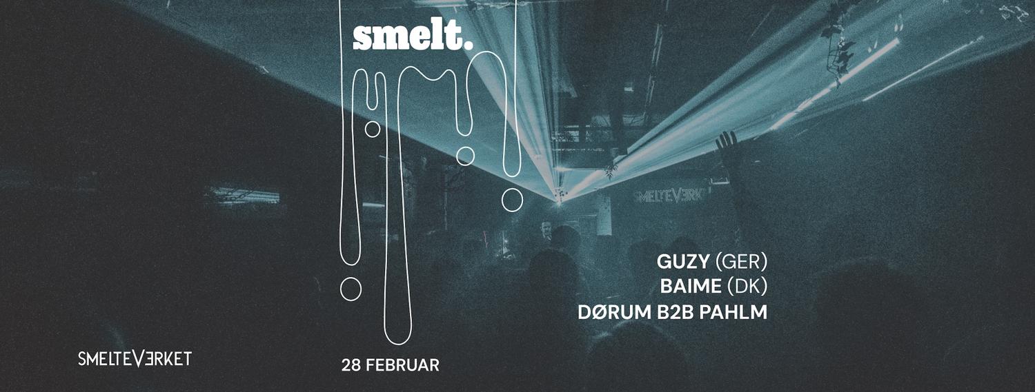 Smelt Pres. Guzy (Radikon) & Baime (Watergate)