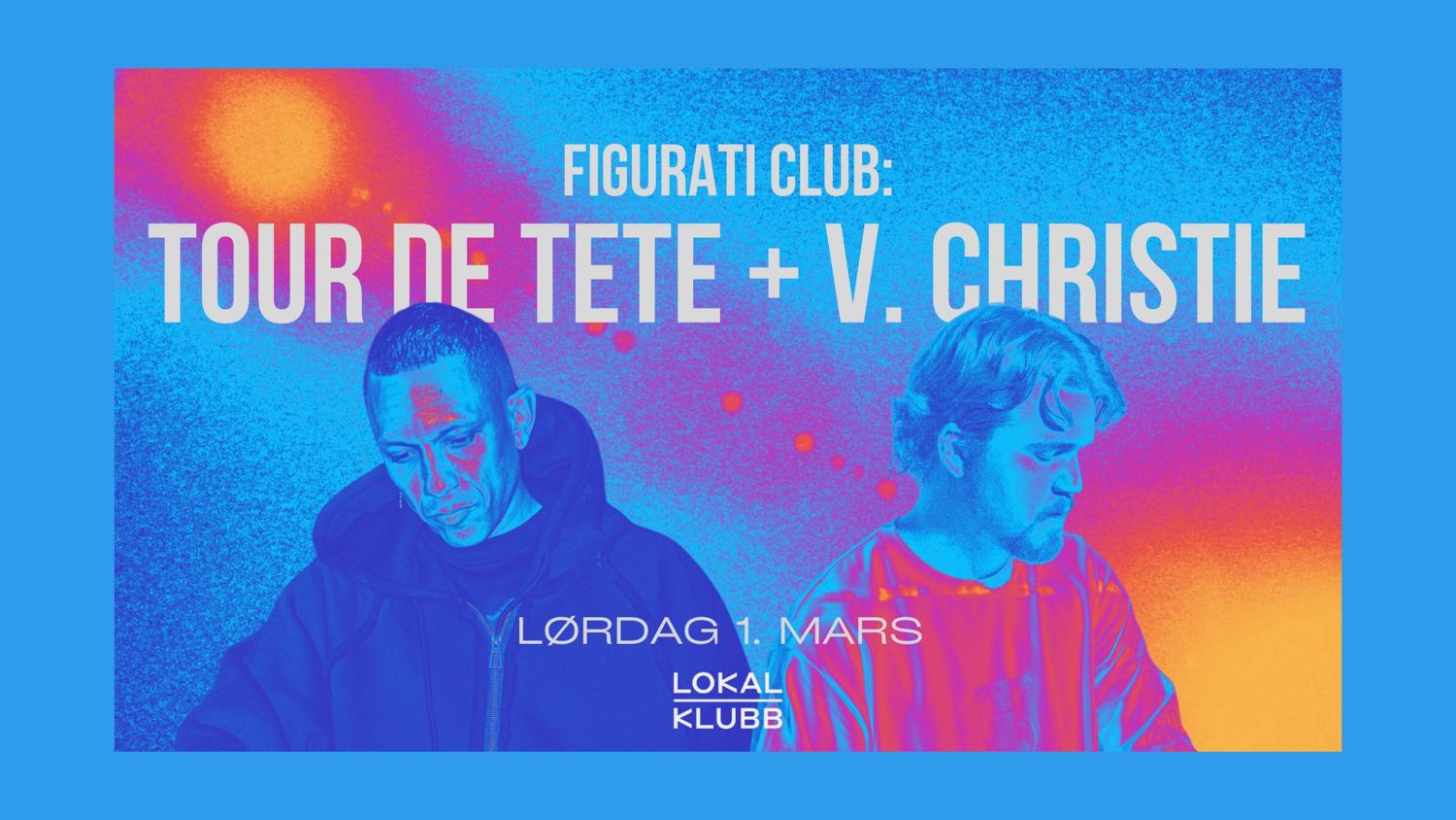 Figurati Club: Tour De Tete + V. Christie