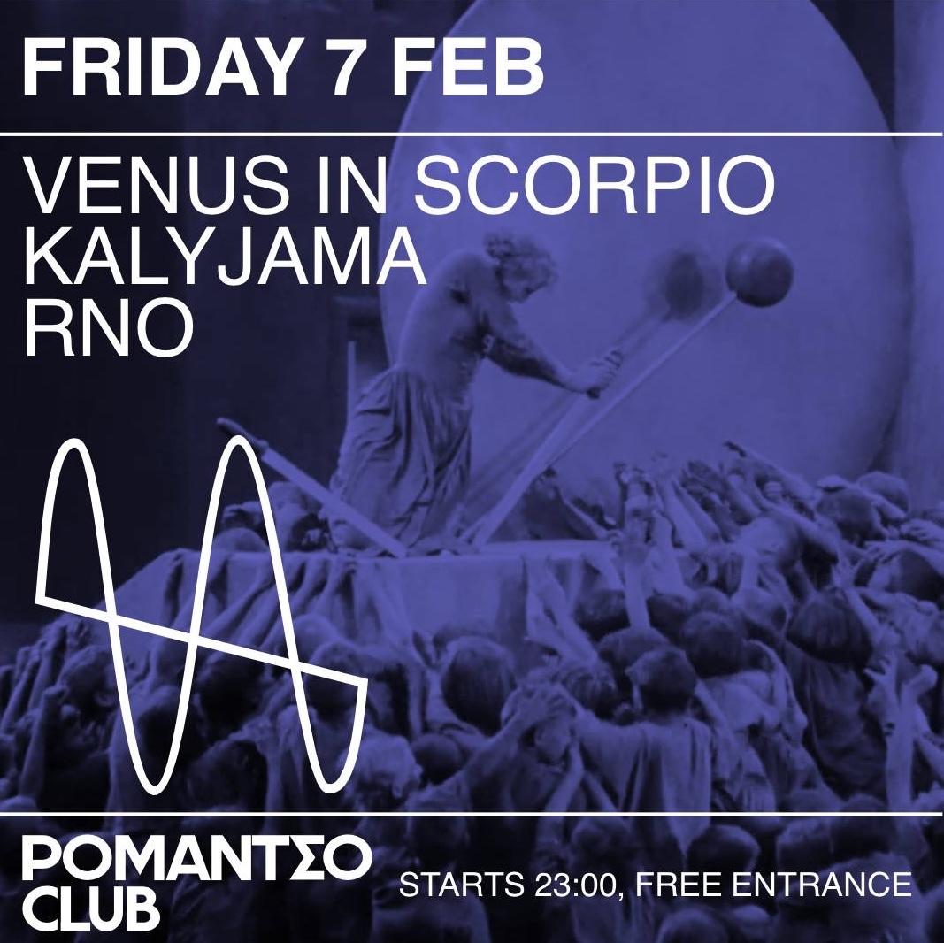 Romantso Club Night: Venus In Scorpio X Kalyjama X Rno