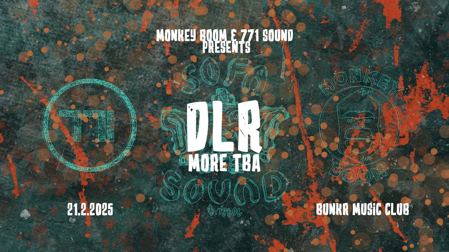 Monkey Boom & 771 Sound Presents: Dlr