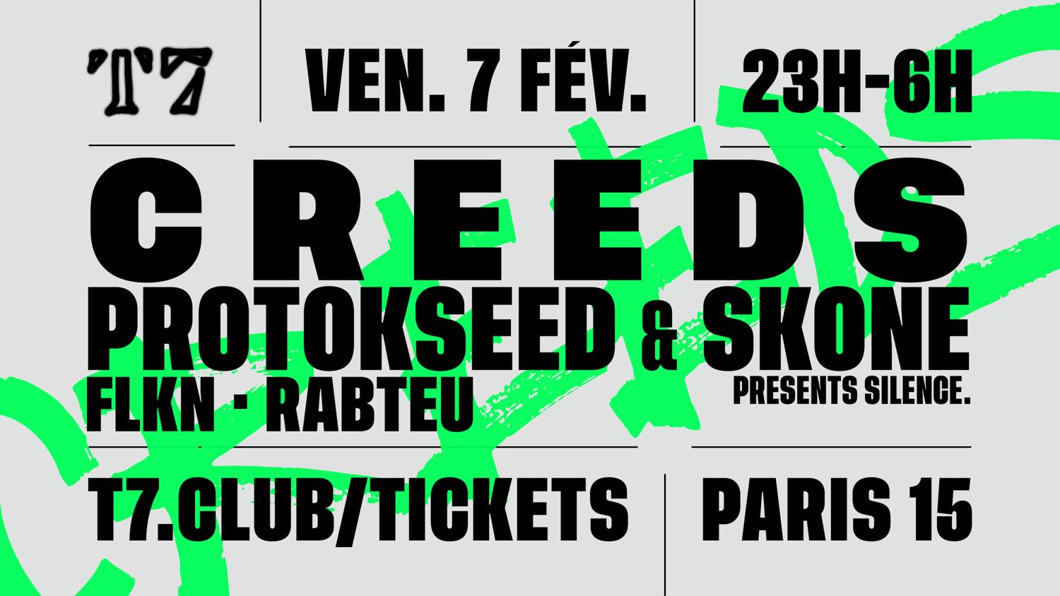 T7: Creeds, Protokseed & Skone, Flkn, Rabteu