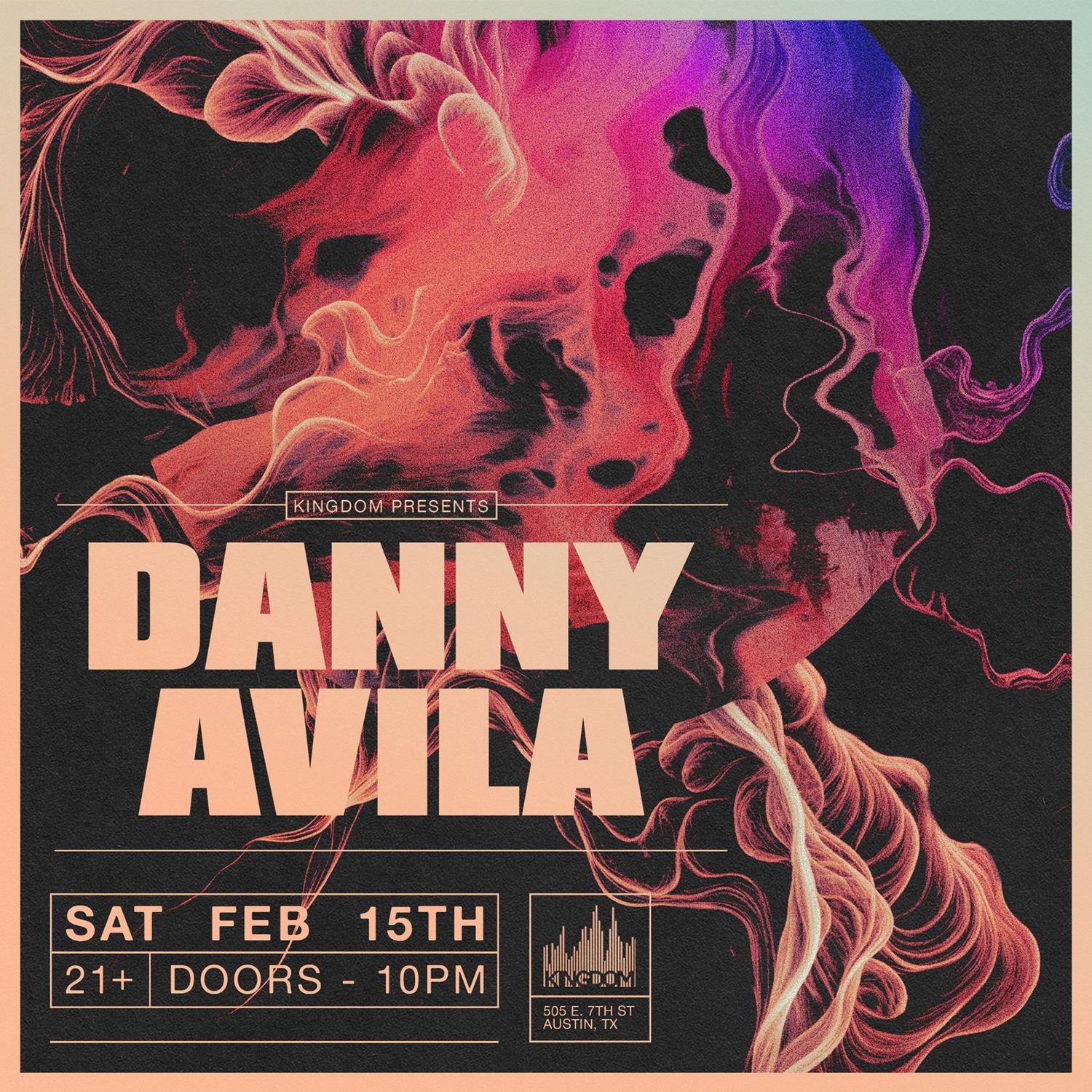 Kingdom Presents: Danny Avila