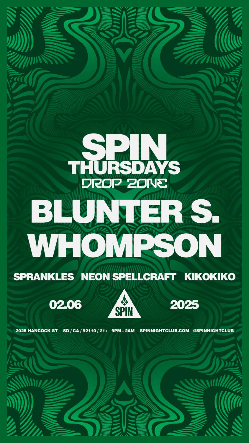 Spin Thursdays // Drop Zone: Blunter S. Whompson