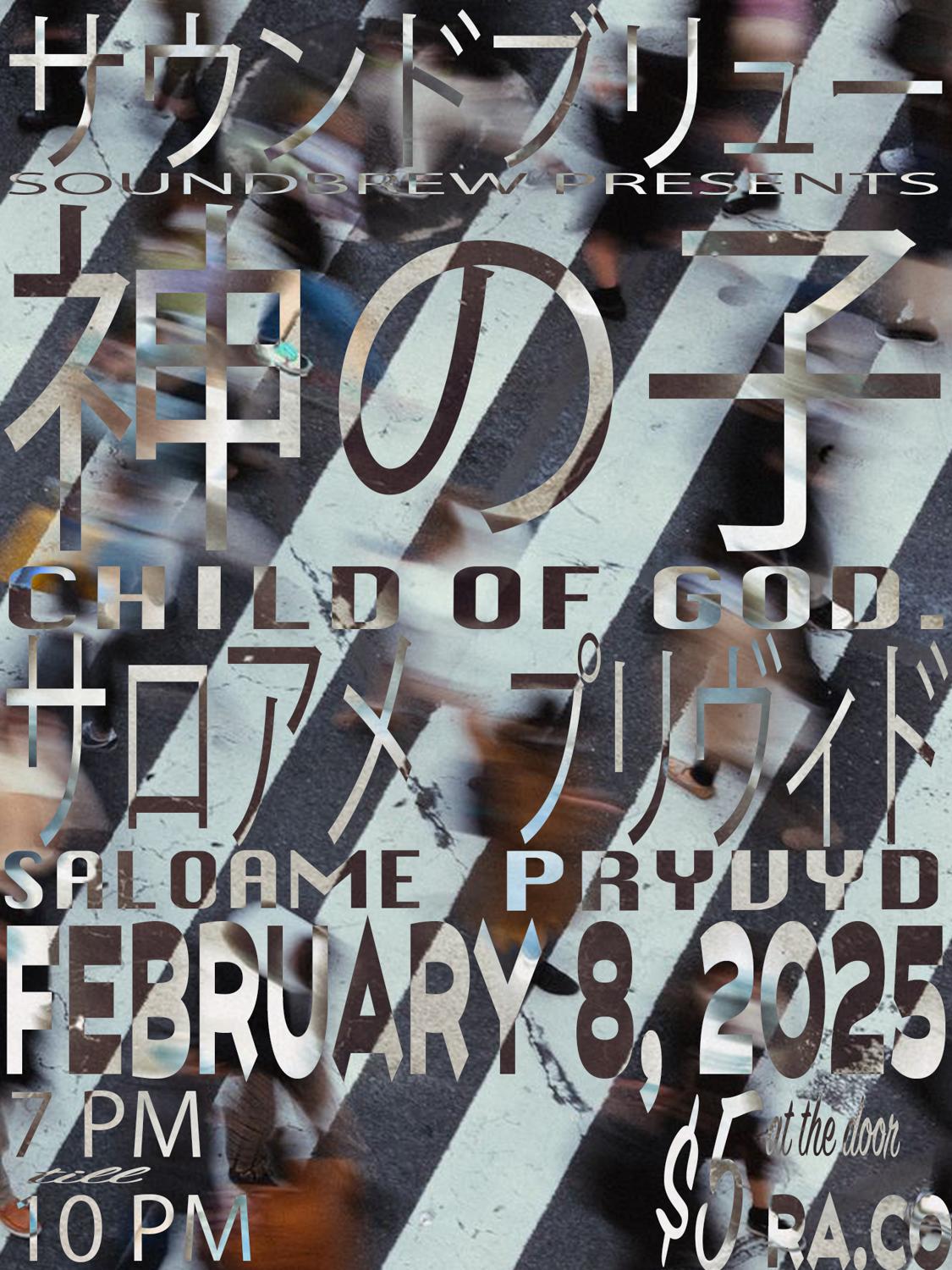 Soundbrew Presents: Child Of God., Saloame, & Pryvyd