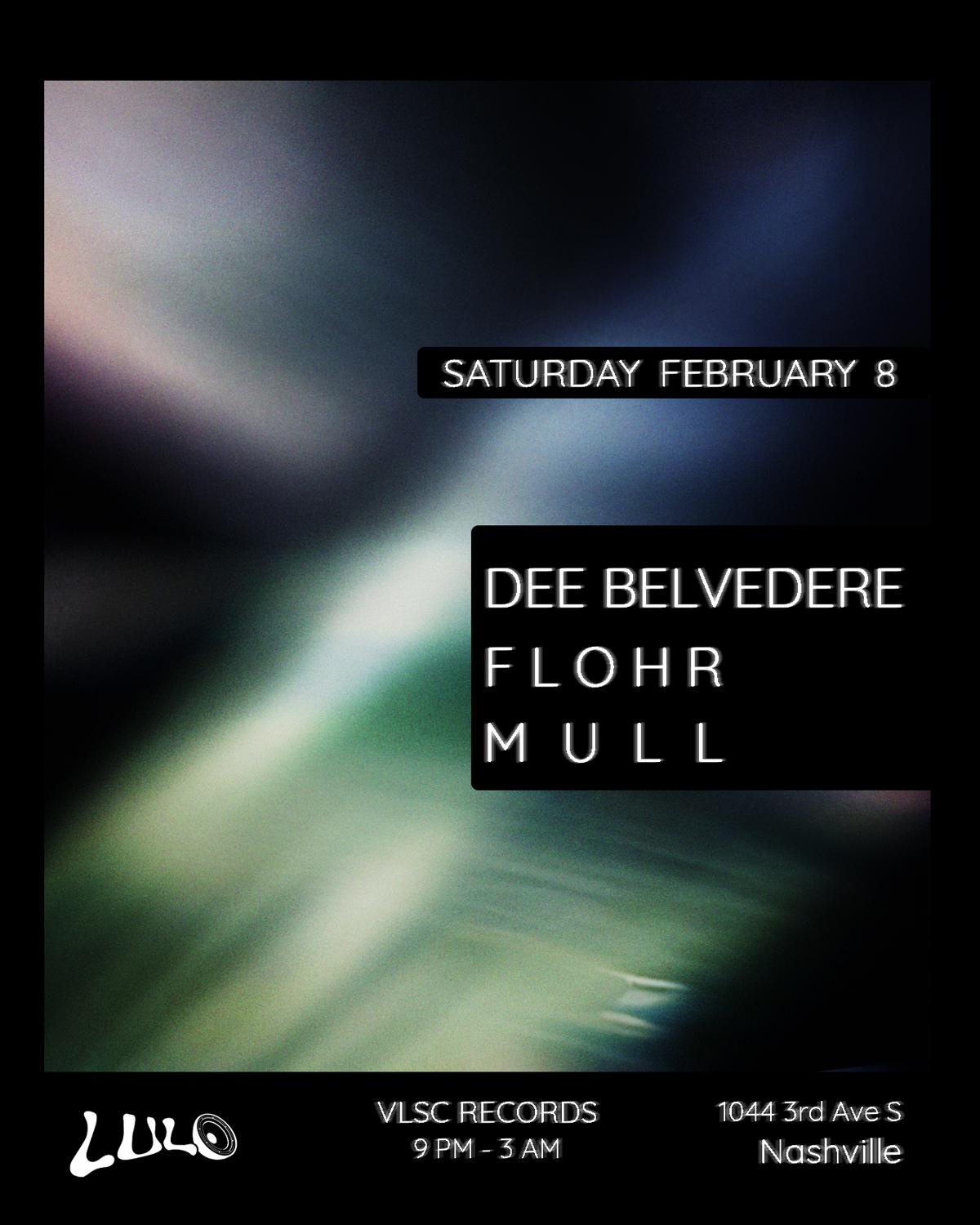 Vlsc Soundsystem: Dee Belvedere, Flohr, Mull