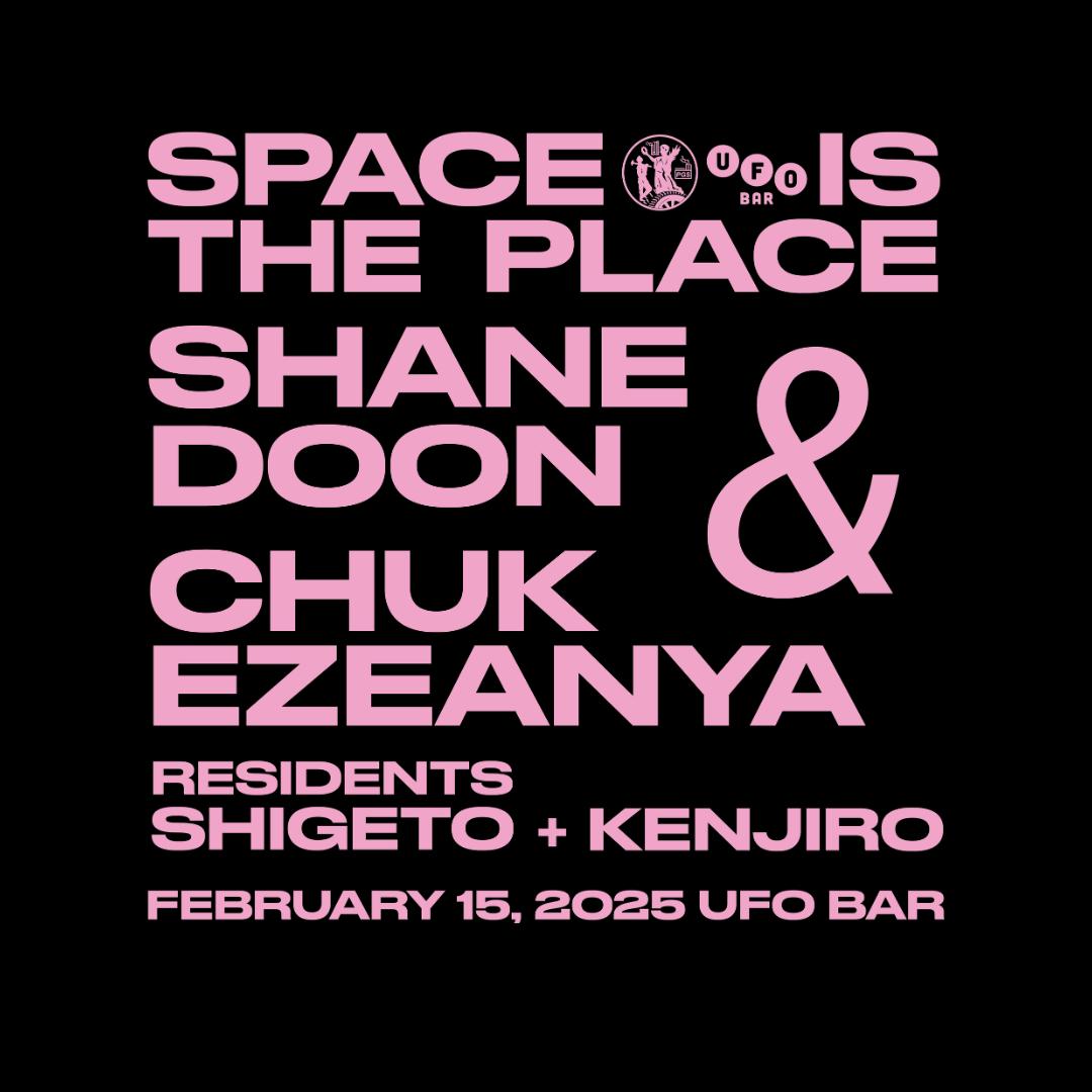 Space Is The Place: Shane Doon & Chuk Ezeanya & Shigeto + Kenjiro