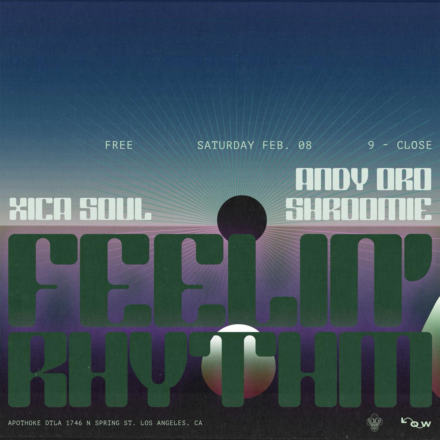 Feelin' Rhythm: Xica Soul, Andy Oro, Shroomie