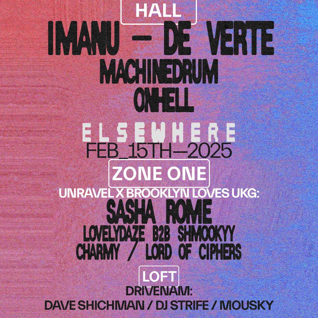 Imanu - De Verte, Machinedrum, Onhell, Unravel X Brooklyn Loves Ukg: Sasha Rome + More