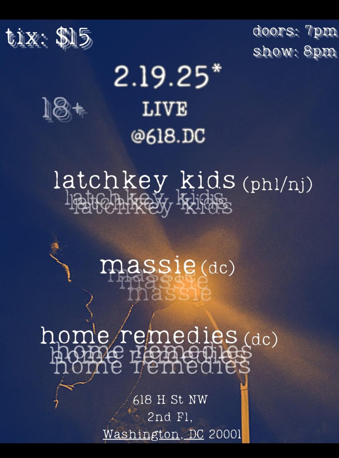 618 Presents: Latchkey Kids