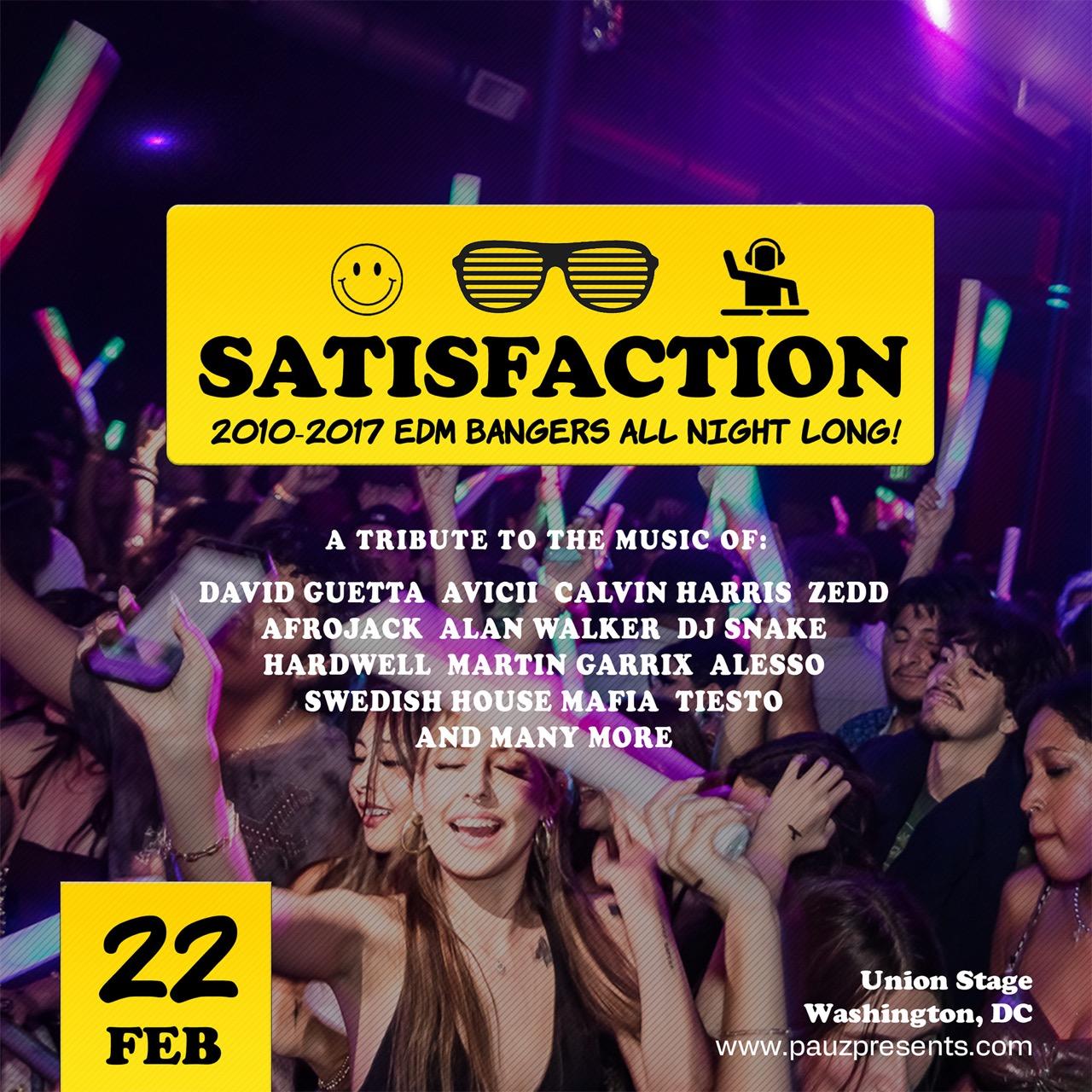 Satisfaction (2010-2017 Edm Bangers All Night Long!)