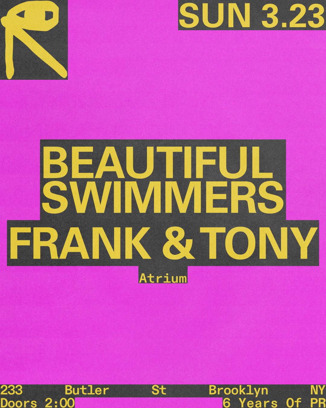 6 Years Of Pr: Beautiful Swimmers + Frank & Tony In The Atrium