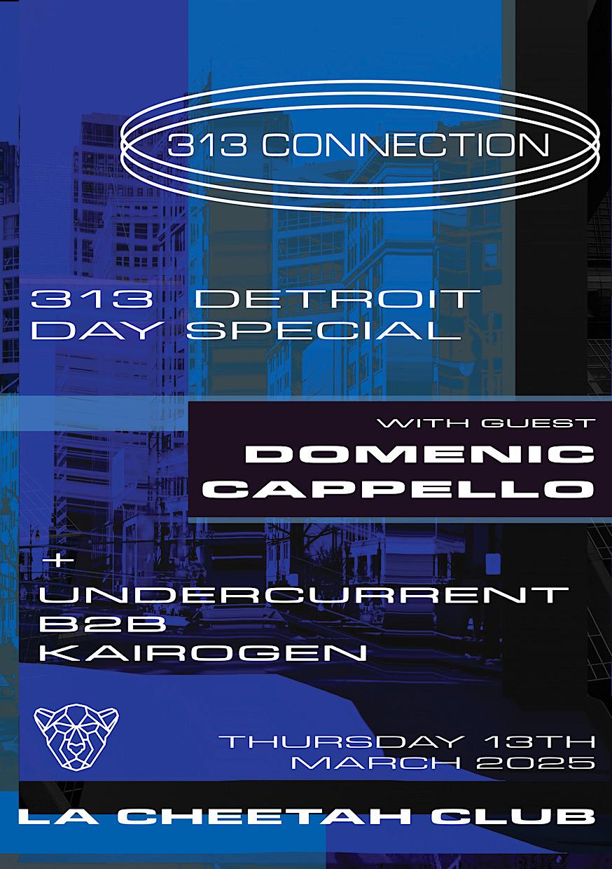 313 Connection With Domenic Cappello + Undercurrent B2B Kairogen (Ltd Free B4 12 Tix)