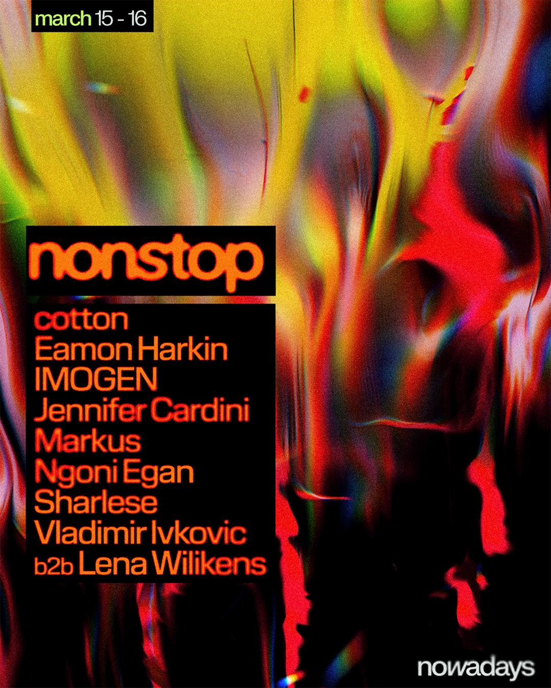 Nonstop: Eamon Harkin, Imogen, Jennifer Cardini, Vladimir Ivkovic B2B Lena Willikens + More