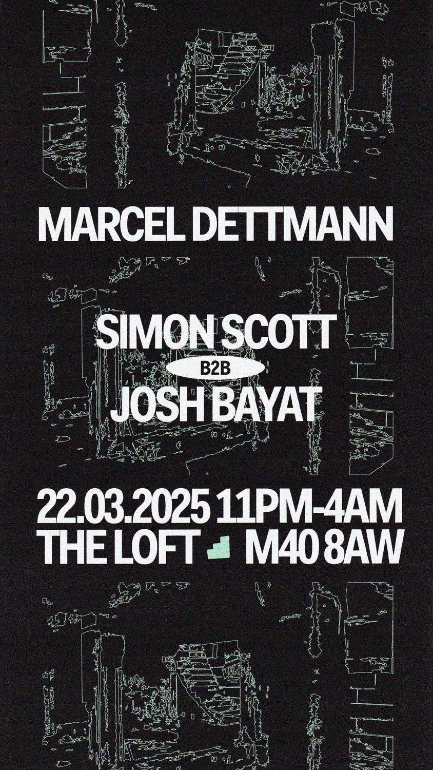 The Loft: Marcel Dettmann & Simon Scott B2B Josh Bayat