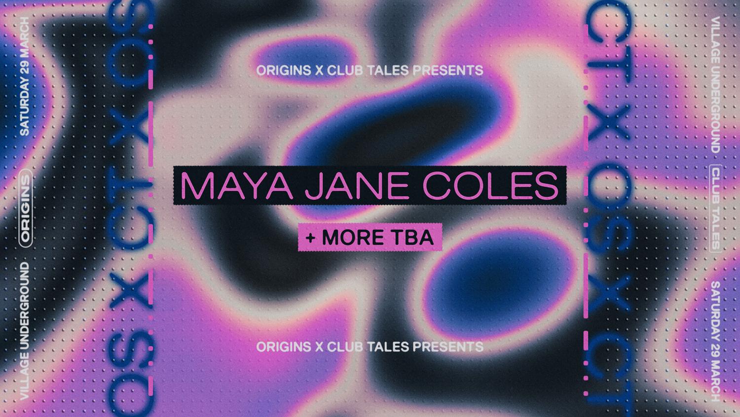 Origins X Club Tales: Maya Jane Coles [Extended Set]