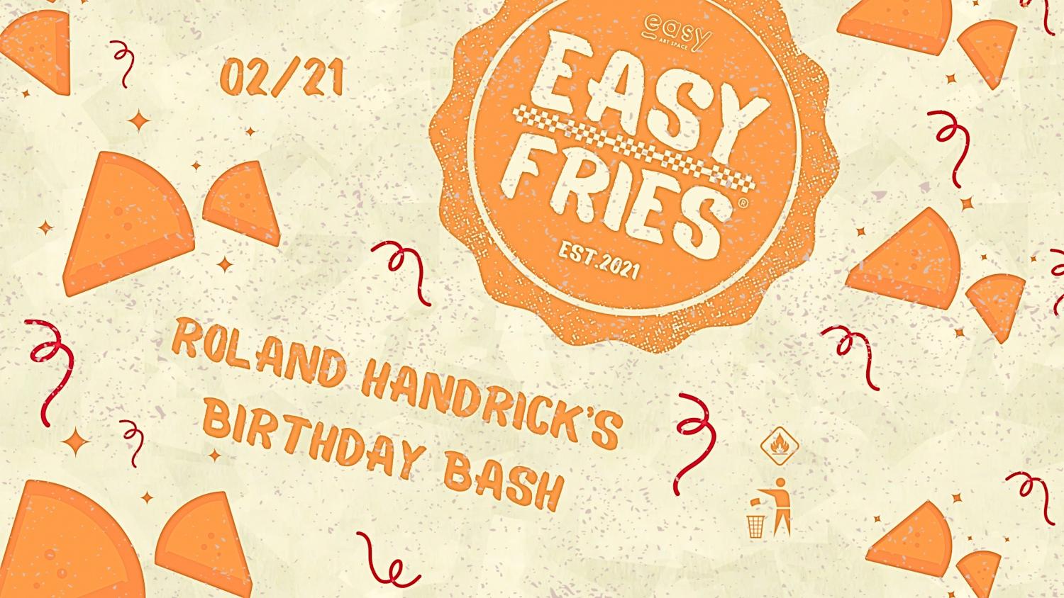 Easy Fries · Roland Handrick'S Birthday Bash