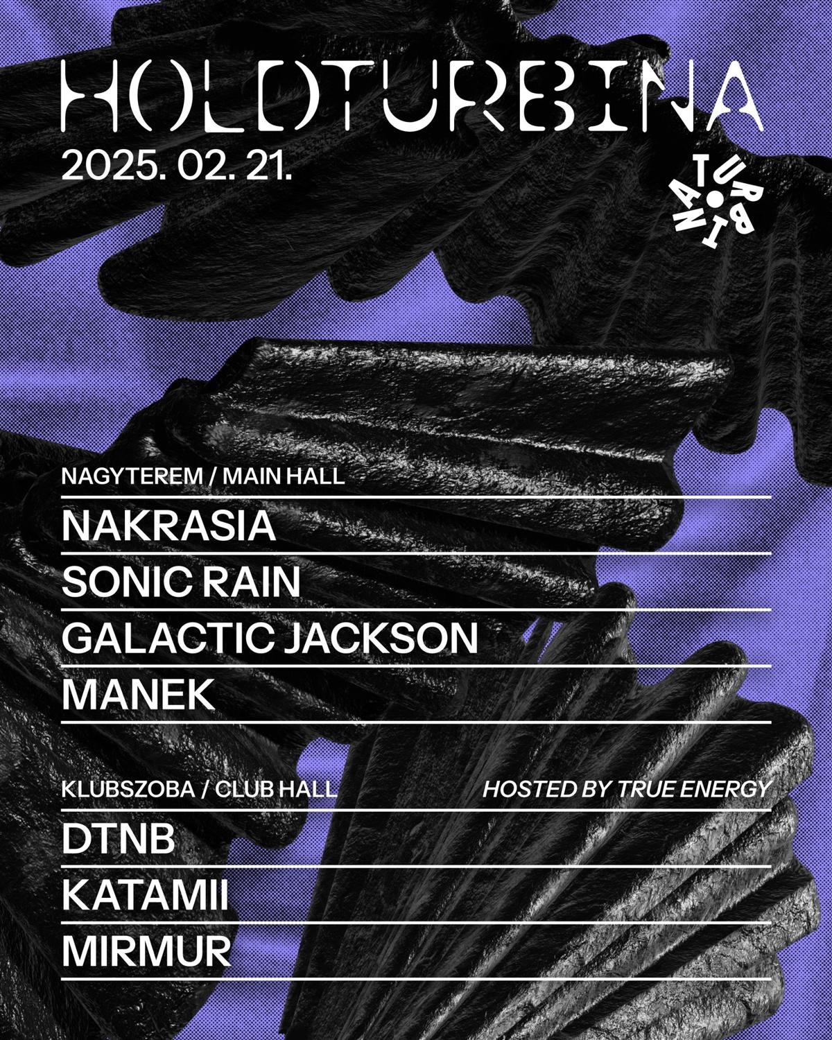 Holdturbina ☾ Nakrasia, Sonic Rain, Galactic Jackson, Manek And True Energy