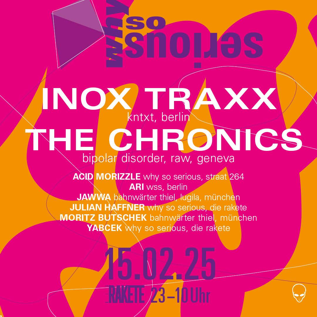 Why So Serious Feat. Inox Traxx & The Chronics