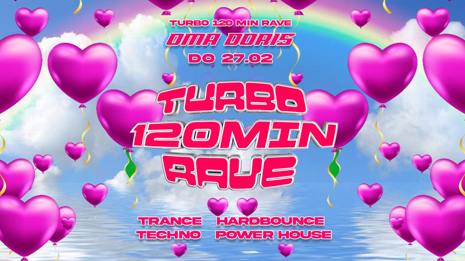 Turbo 120 Minuten Rave With Alexa Fluor • Trance / Hardbounce / Techno / Power House • Oma Dori