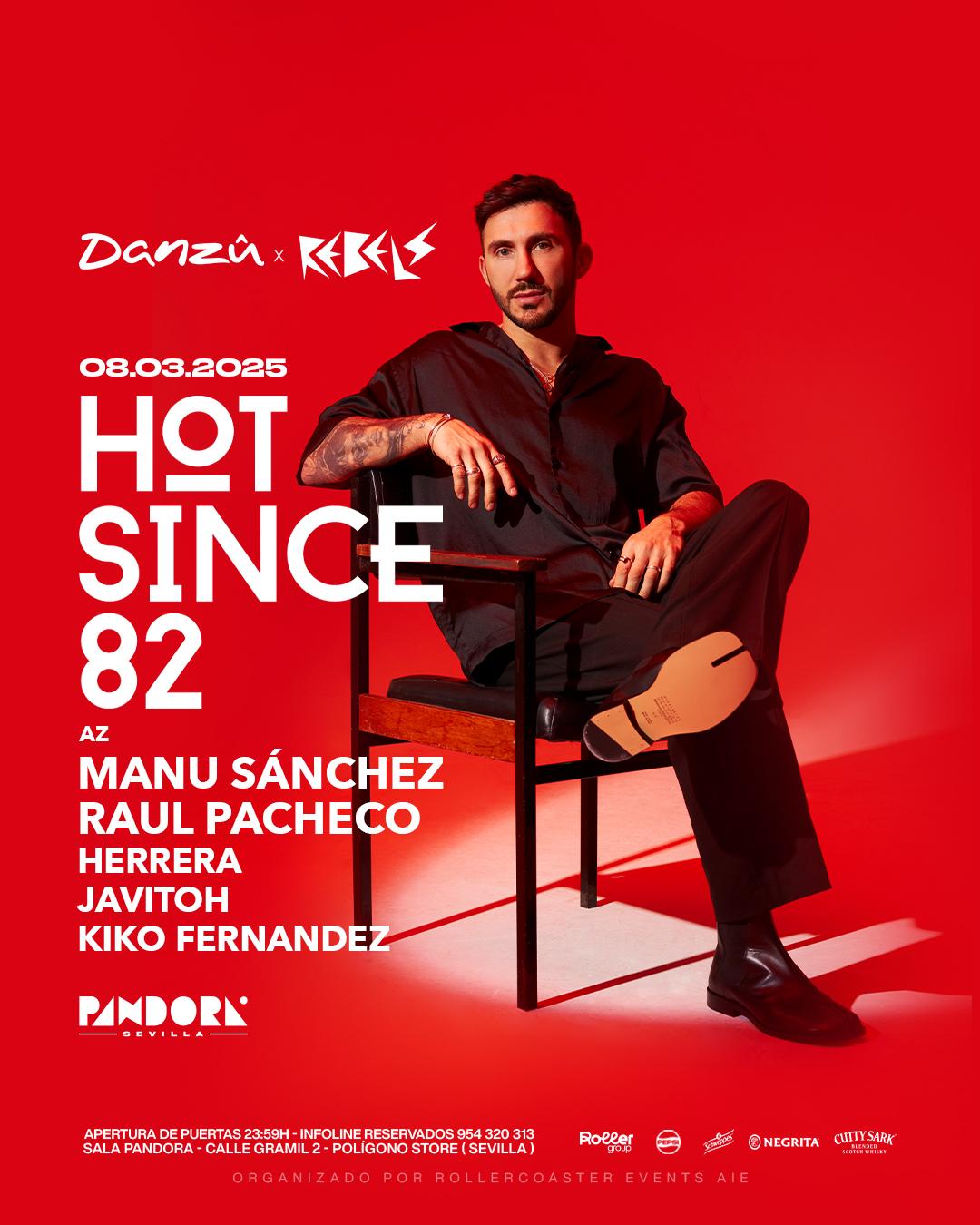 Hot Since 82 En Danzû X Rebels