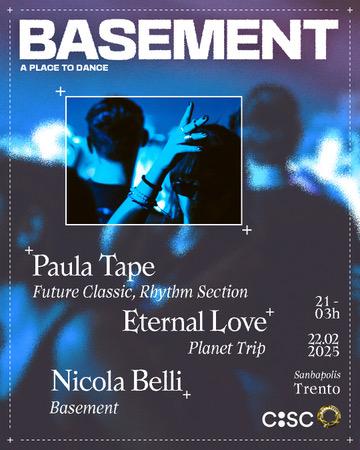 Basement W/ Paula Tape - Eternal Love - Nicola Belli