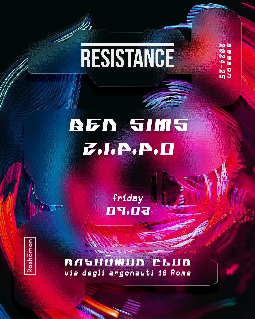 Resistance: Ben Sims, Z.I.P.P.O