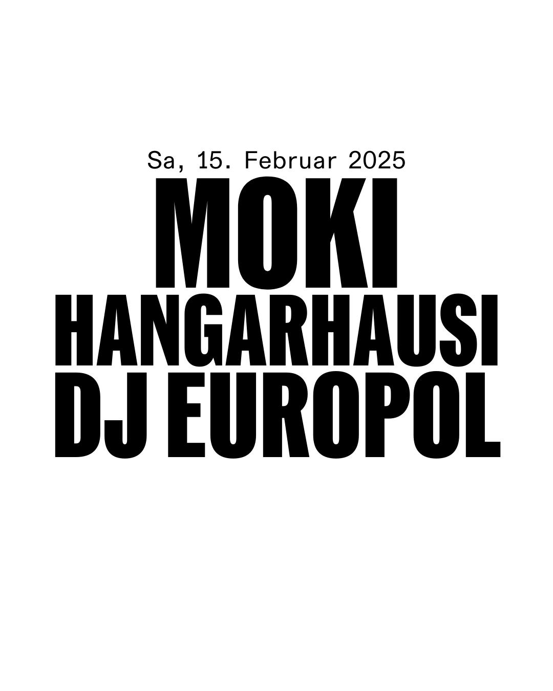 Moki/Hausi/Dj Europol