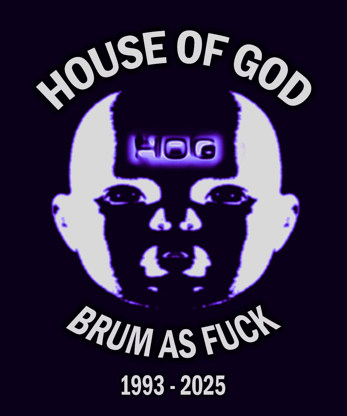 House Of God - 32Nd Birthday