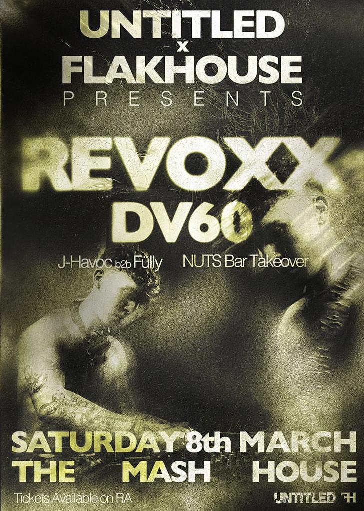 Untitled X Flakhouse Present: Revoxx + Dv60