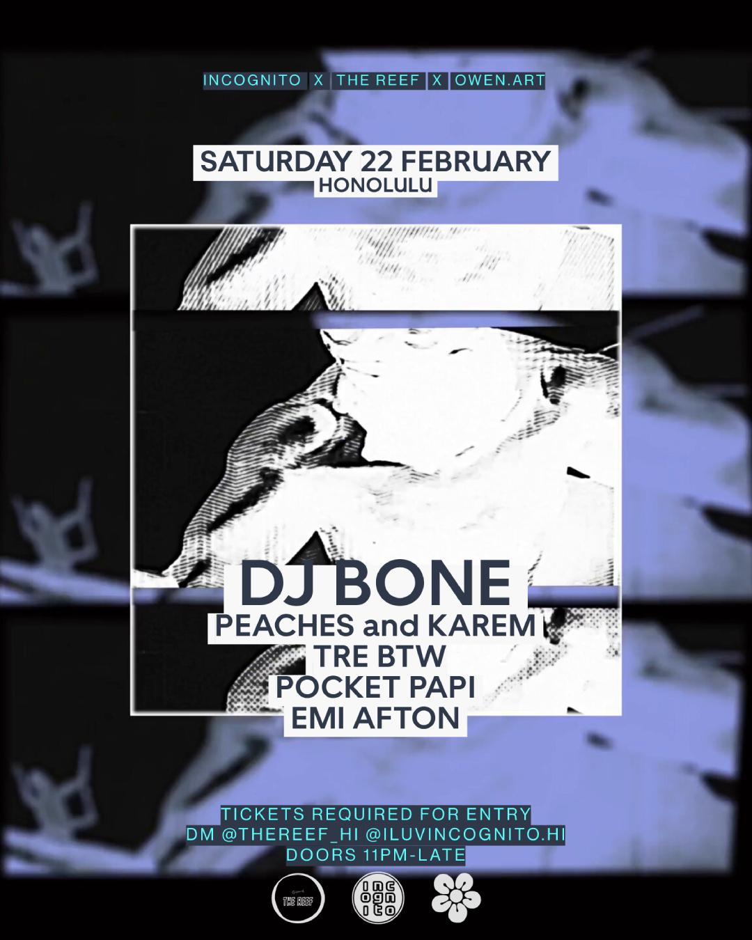 The Hawaii Debut Of Dj Bone (Subject Detroit) Presented By Incognito X The Reef X Owen.Art