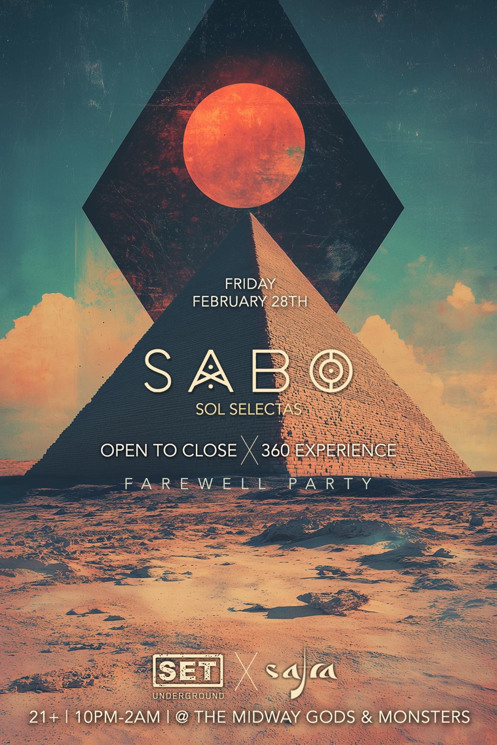 Set Underground & Safra Present: Sabo 360 Experience (Open To Close)