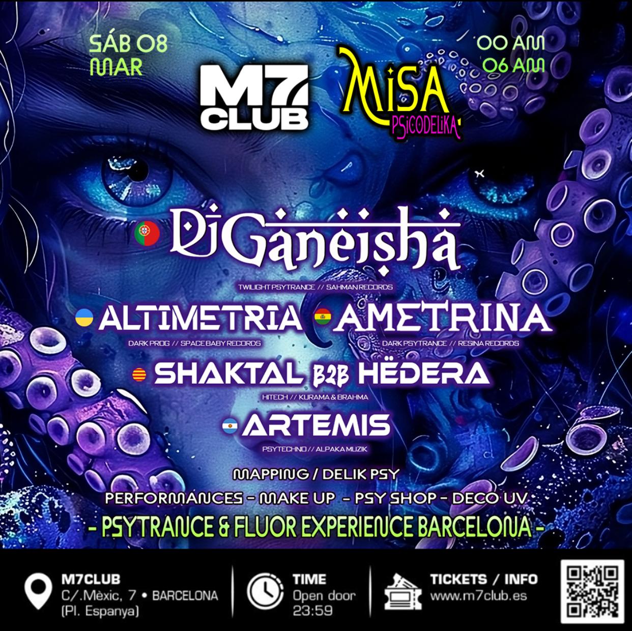 Misa Psicodelika 8M [ Ganeisha / Altimetria / Ametrina / Artemis / Hëdera B2B Shaktal]