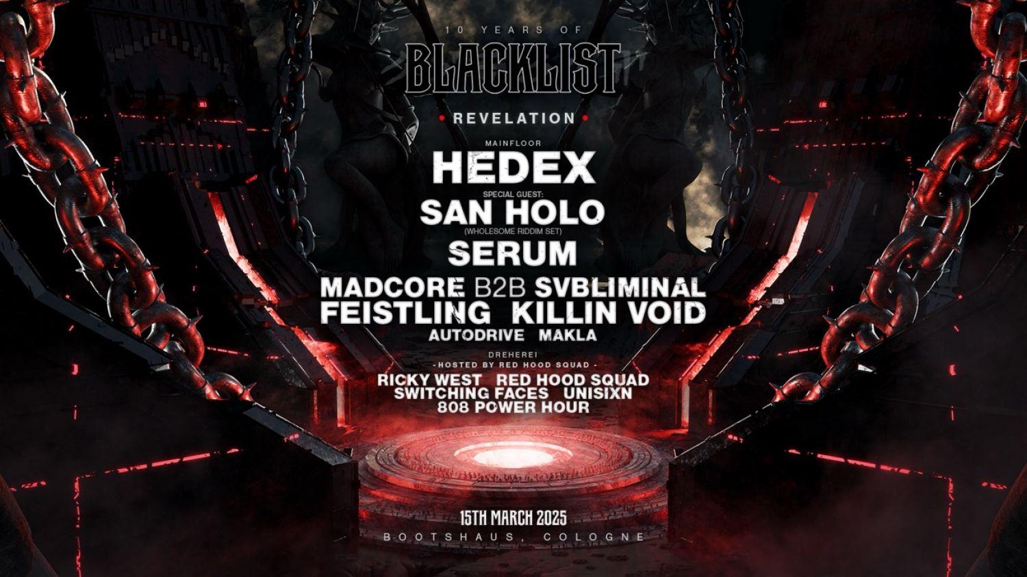 Blacklist Revelation W/ Hedex, San Holo, Serum And More