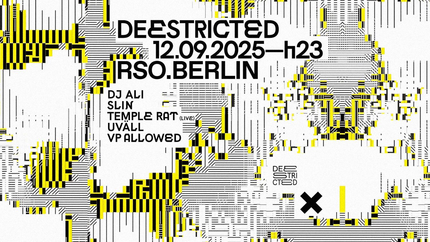 Deestricted W/ Slin, Temple Rat (Live), Uväll, Dj Ali & Vp Allowed
