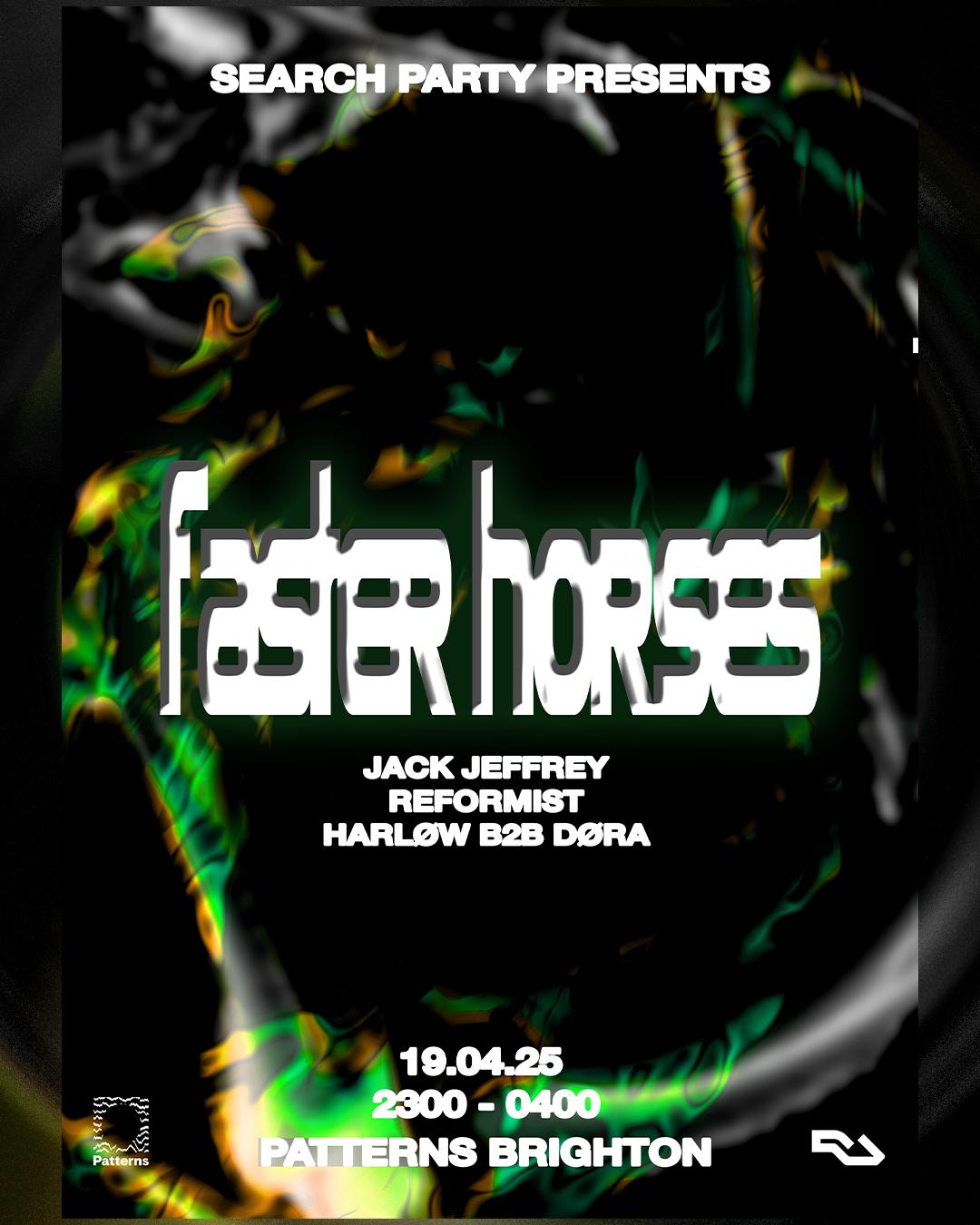 Search Party Presents: Faster Horses, Jack Jeffrey, Reformist, Harløw B2B Døra