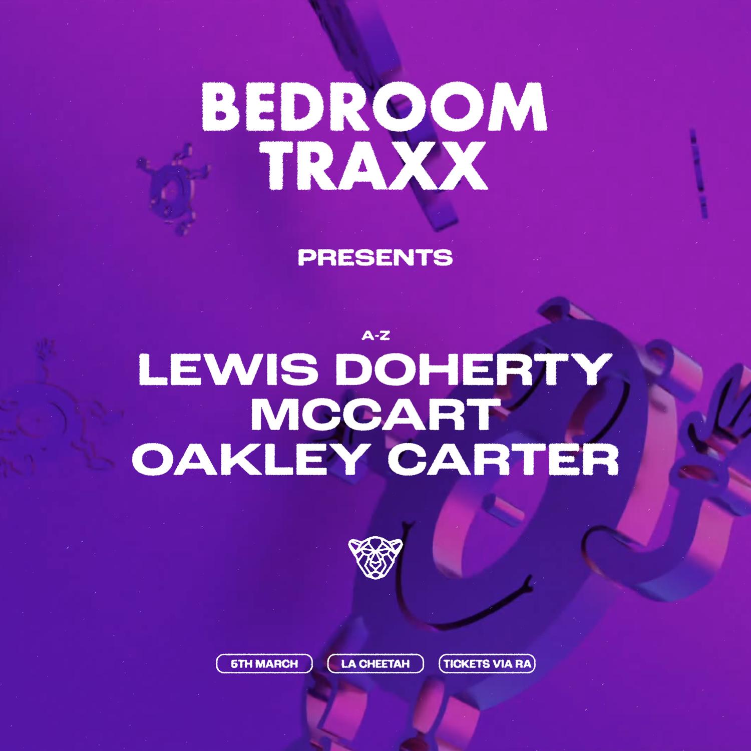 Bedroom Traxx Presents: Lewis Doherty / Mccart / Oakley Carter