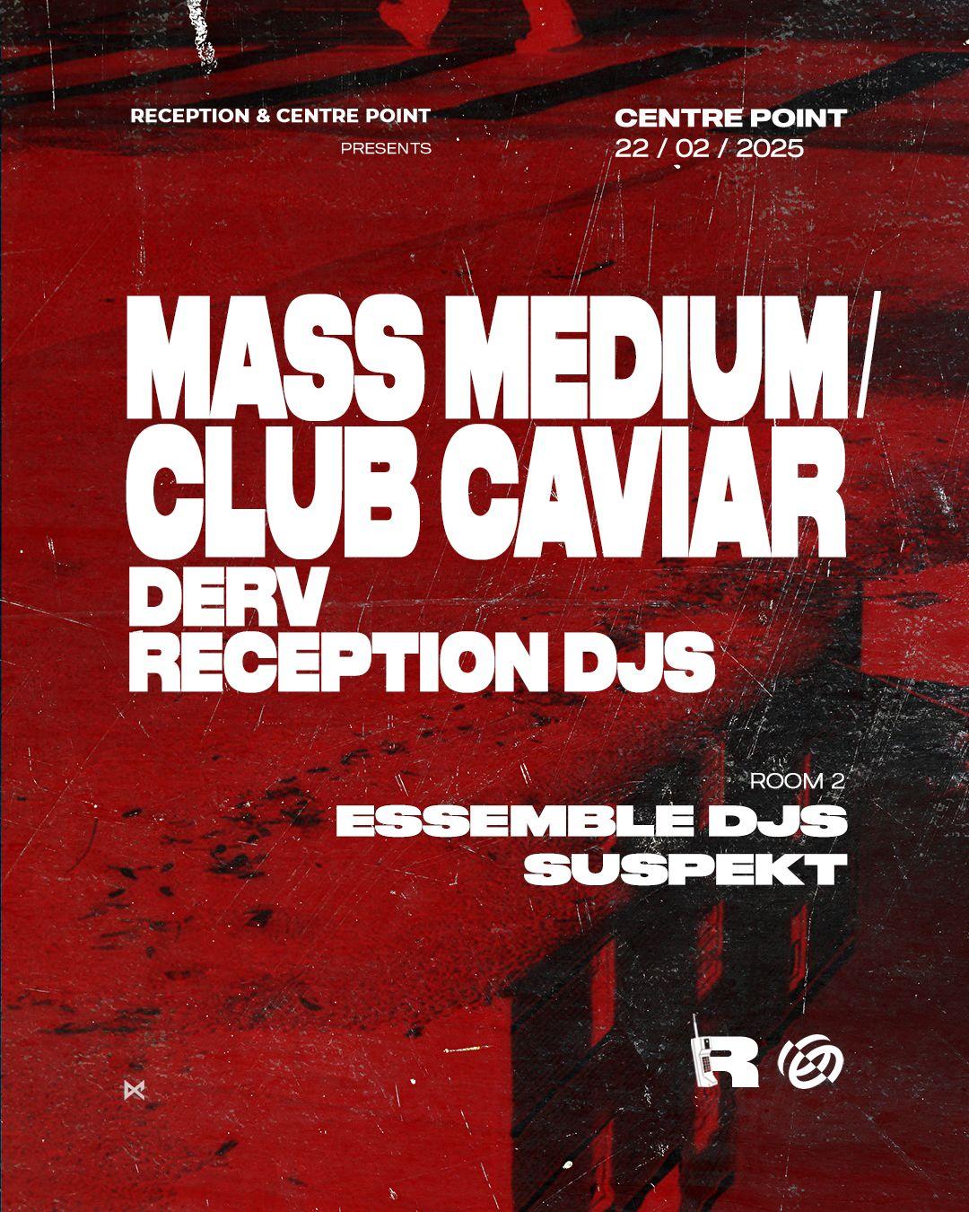 Club Caviar / Mass Medium