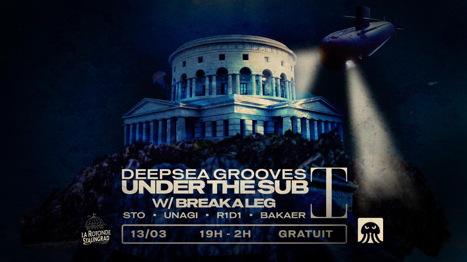 Deepsea Grooves - Under The Sub #1 With Break A Leg